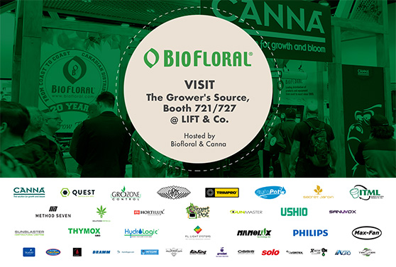 The Grower’s Source hosted by Biofloral & CANNA is the ultimate Lift & Co stop for commercial growers, stores, and LPs.