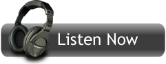 Listen Now!
