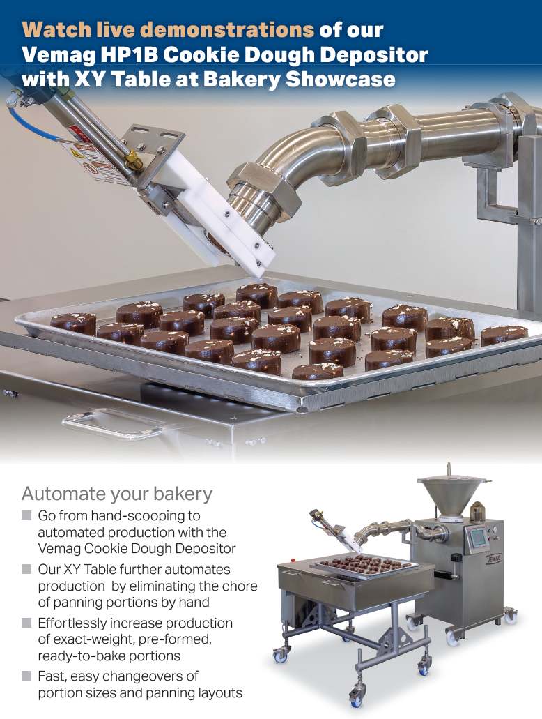 Watch live demonstrations of our Vemag HP1B Cookie Dough Depositor with XY Table at Bakery Showcase