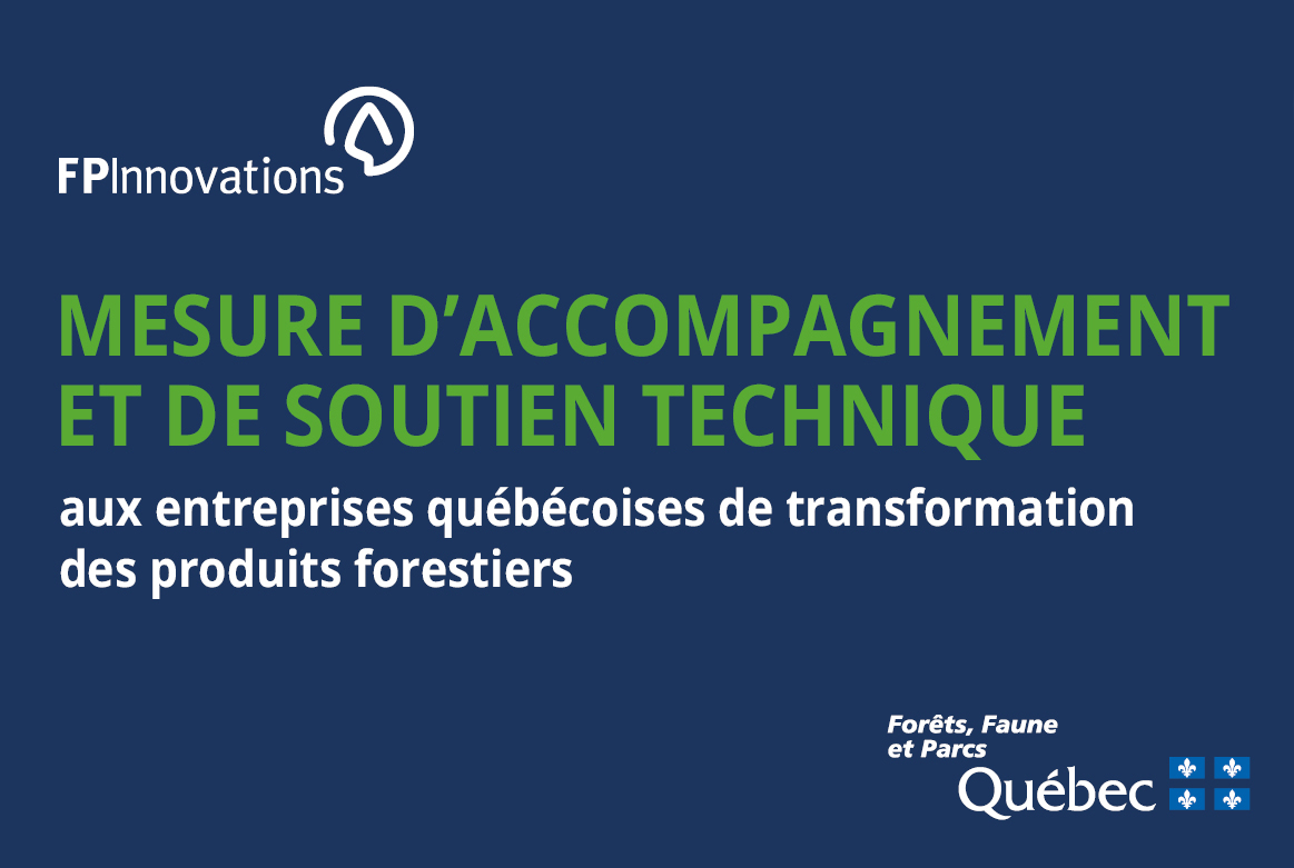 Mesure d’accompagnement et de soutien technique aux entreprises québécoises de transformation des produits forestiers (MASTE)