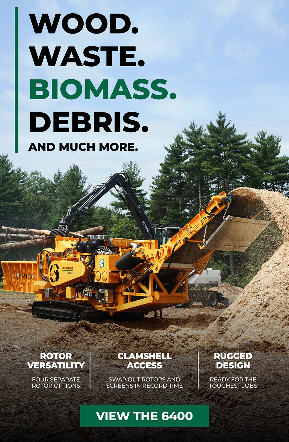 WOOD. WASTE. BIOMASS. DEBRIS. AND MUCH MORE.