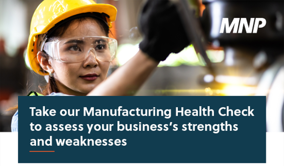 Take our Manufacturing Health Check to assess your business’s strengths and weaknesses