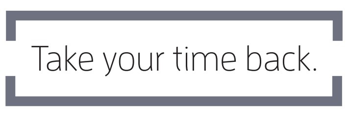 Take your time back