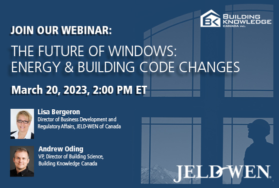 Join the Future of Windows Webinar with JELD-WEN of Canada and Building Knowledge Canada