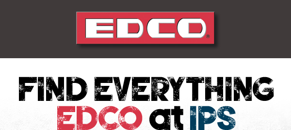 Find everything EDCO at IPS