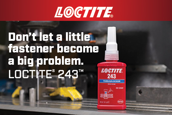 <center>Don’t let a little fastener become a big problem.  LOCTITE<sup>®</sup> Threadlockers.</center>