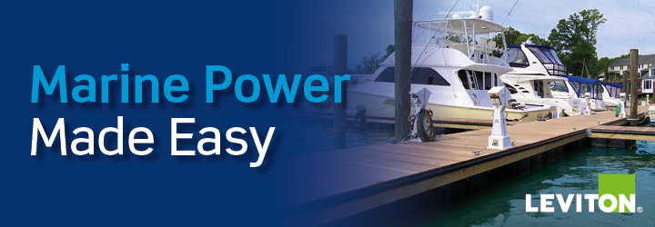Built for the Waterfront – Leviton Marine Pedestals Deliver Power & Performance