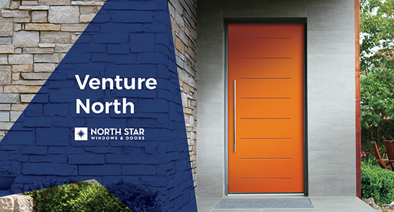 Venture North of what you expect from your window and door supplier. 