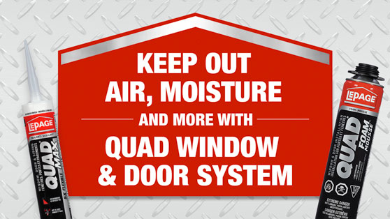 Keep out air, moisture and more with Quad Window & Door System