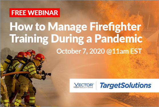 Free Webinar: How to Manage Firefighter Training During a Pandemic
