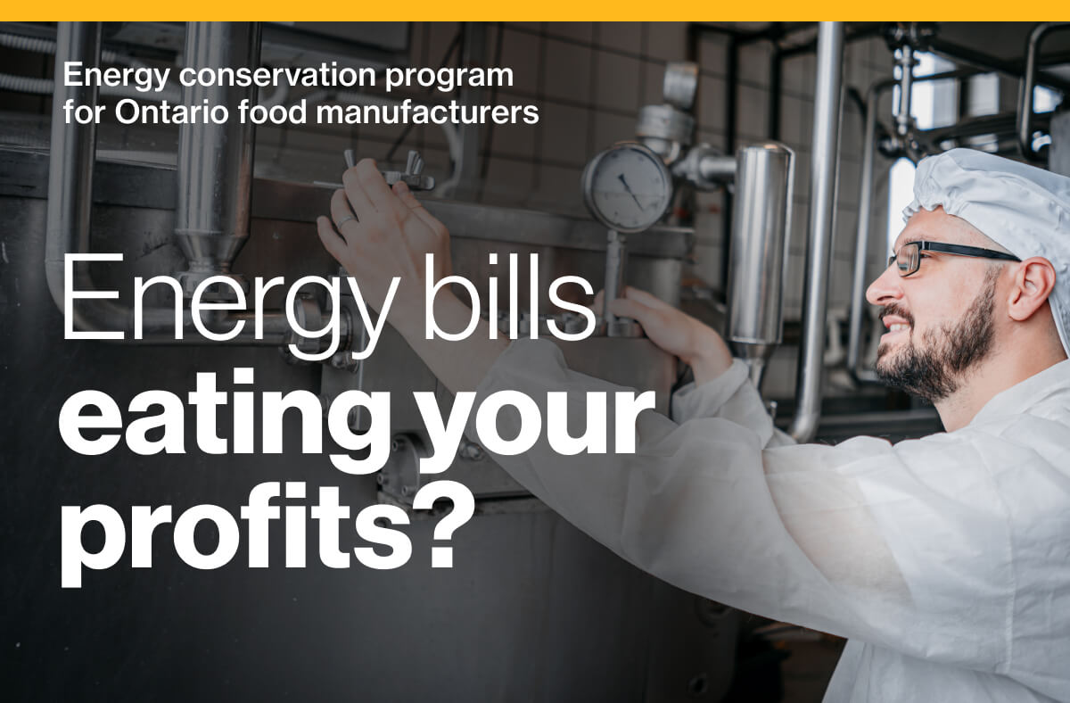 Energy conservation program for Ontario food manufacturers. Energy bills eating your profits? Image of a worker in a hairnet adjusting a food processing unit device.