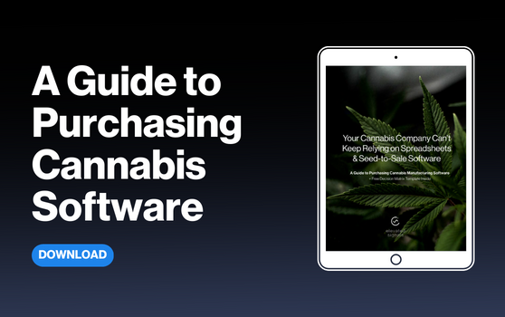 A guide to purchasing cannabis manufacturing software in 2023