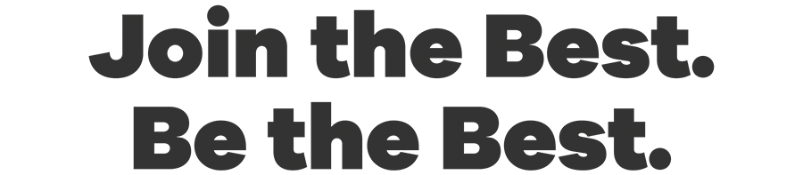 Join the Best. Be the Best.