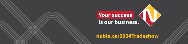 Your success is our business. noble.ca/2024Tradeshow