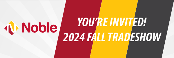 Noble - You're invited! 2024 Fall Tradeshow