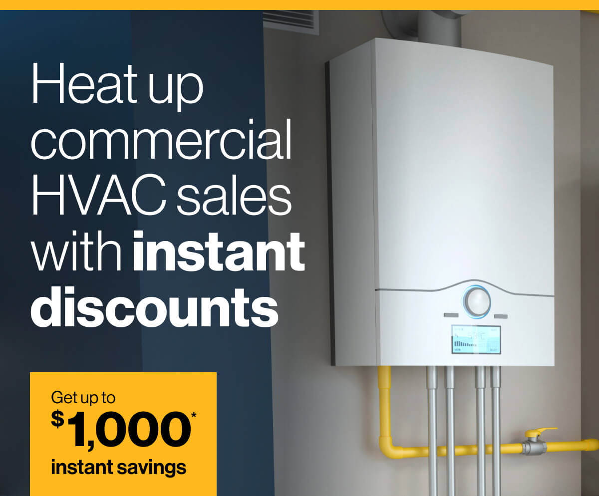 Heat up commercial HVAC sales with instant discounts. Get up to $1,000* instant savings: Image of a modern wall-mounted HVAC unit with a digital display and yellow gas pipes, installed in a commercial space.
