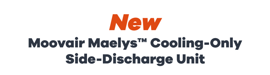 New - Moovair Maelys™ Cooling-Only Side-Discharge Unit