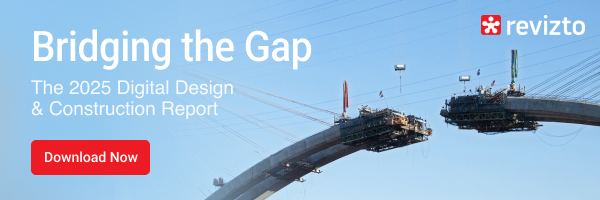 Revizto Bridging the Gap 2025 Digital Design & Construction Report