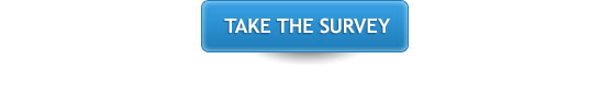 TAKE THE SURVEY