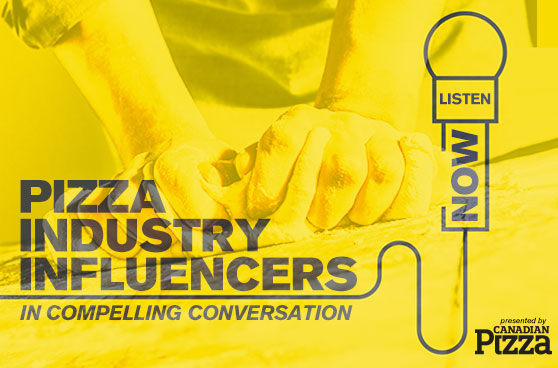 Tune in to the Canadian Pizza Podcast!