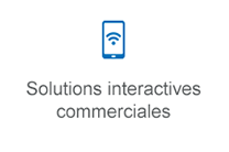 Solutions interactives commerciales